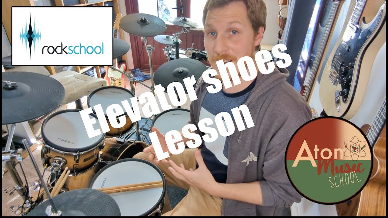 Elevator Shoes (2024) Lesson Rockschool Grade 2 Drums