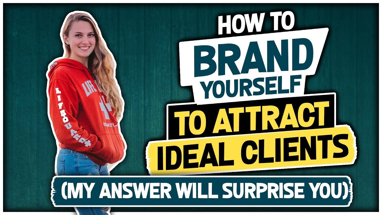 How to Brand Yourself to Attract Your Dream Clients