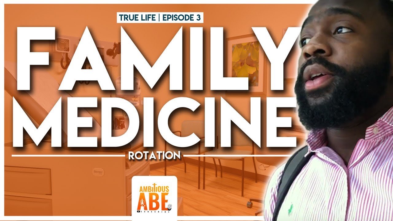 True Life - AmB: Family Medicine Rotation!
