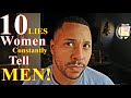 10 Lies Women Constantly Tell Men | Sigma Male