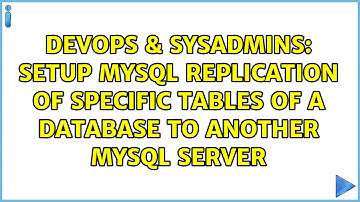Setup MySQL replication of specific tables of a database to another mysql server
