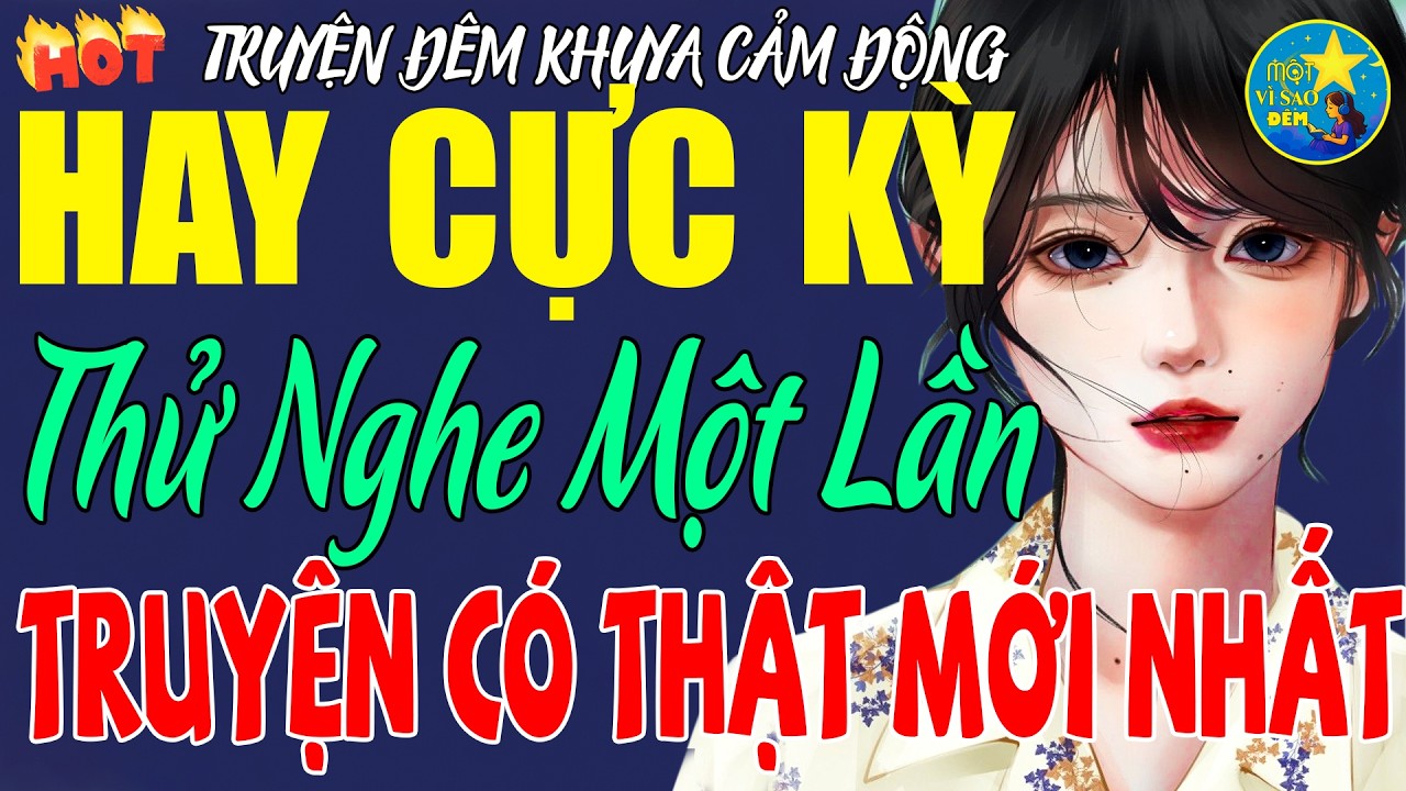 Truyện Có Thật Hay Nhất Thế Giới - Khiến Triệu Người Xúc Động, Hay Từ Đầu Đến Cuối