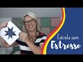 Estrela sem Estresse | Dica de Sexta