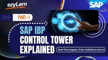 SAP IBP Control Tower Explained | Real-Time Supply Chain Visibility & Alerts