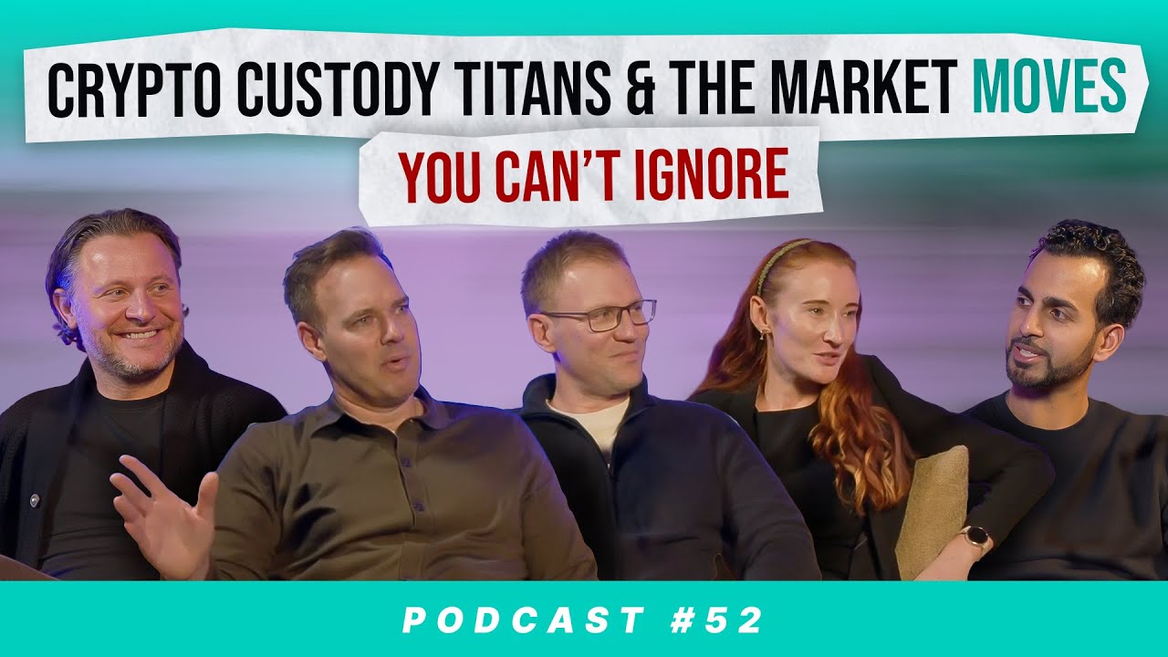 Crypto Custody Titans & The Market Moves You Can’t Ignore #52
