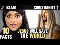 10 Surprising Similarities Between ISLAM and CHRISTIANITY