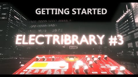Electribrary vol #3 guide: getting started (Korg Electribe SX Upgrade)