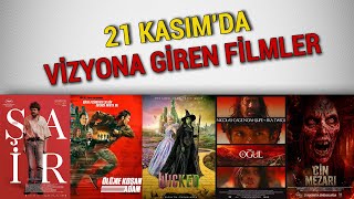 21 Kasımda Vizyona Giren Filmler
