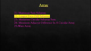 22) Longest Even Odd Subarray.(Using JAVA)