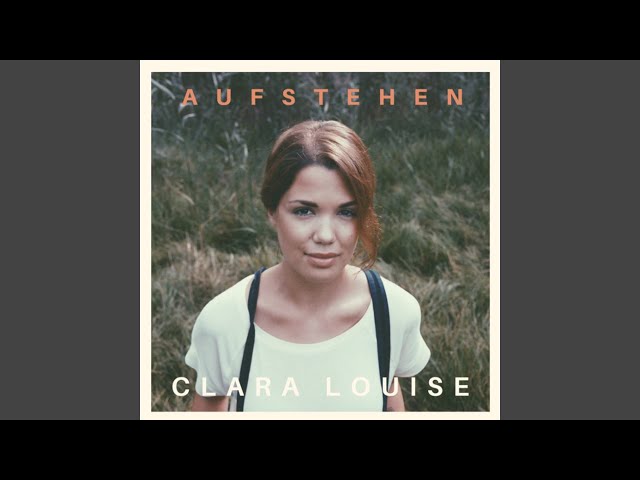 CLARA LOUISE - Aufstehen