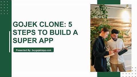 Steps to build a Gojek Clone App