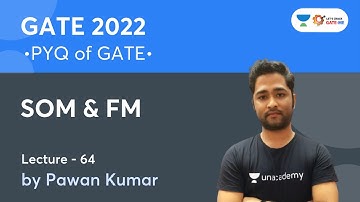 SOM & FM | PYQ of GATE | Lec.- 64 | GATE/ESE 2022 | Pawan Kumar