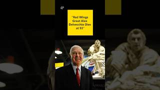 Alex Delvecchio, Detroit Red Wings Legend & Hall of Famer, Dies at 93 #trendstream |