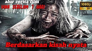 REVIEW FILM VINA SEBELUM 7 HARI ( 2024 ) # ALFATIHA UNTUK ALMARHUMAH VINA