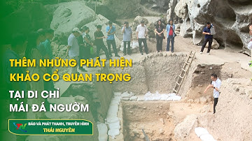 Thêm những phát hiện khảo cổ quan trọng  tại Di chỉ Mái đá Ngườm