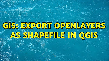 GIS: Export OpenLayers as shapefile in QGIS