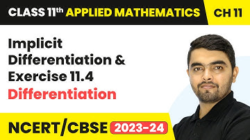 Implicit Differentiation & Exercise 11.4 - Differentiation | Class 11 Applied Mathematics Chapter 11
