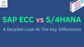 What Are The Key Differences Between SAP ECC & SAP S/4HANA? by ERP is Easy 6,617 views 2 months ago 11 minutes, 38 seconds