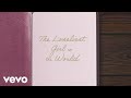 Laci Kaye Booth - The Loneliest Girl In The World (Lyric Video)