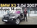BMW X3 2.0d din 2007 - ce PROBLEME are dupa 14 ani si peste 200.000 km