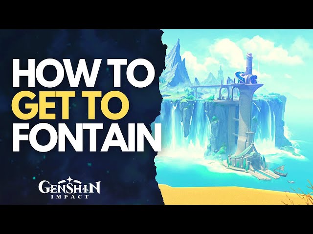 How To Get To Fontaine in Genshin Impact - TechStory