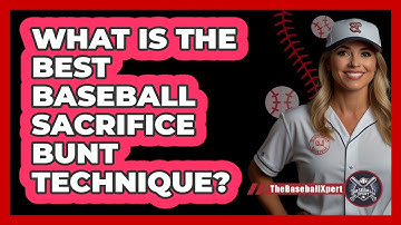 What Is The Best Baseball Sacrifice Bunt Technique? - The Baseball Xpert