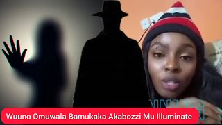 ENTIISA Bamukaka Akabozzi Mu Illuminate, Yejjusa OBUGAGA