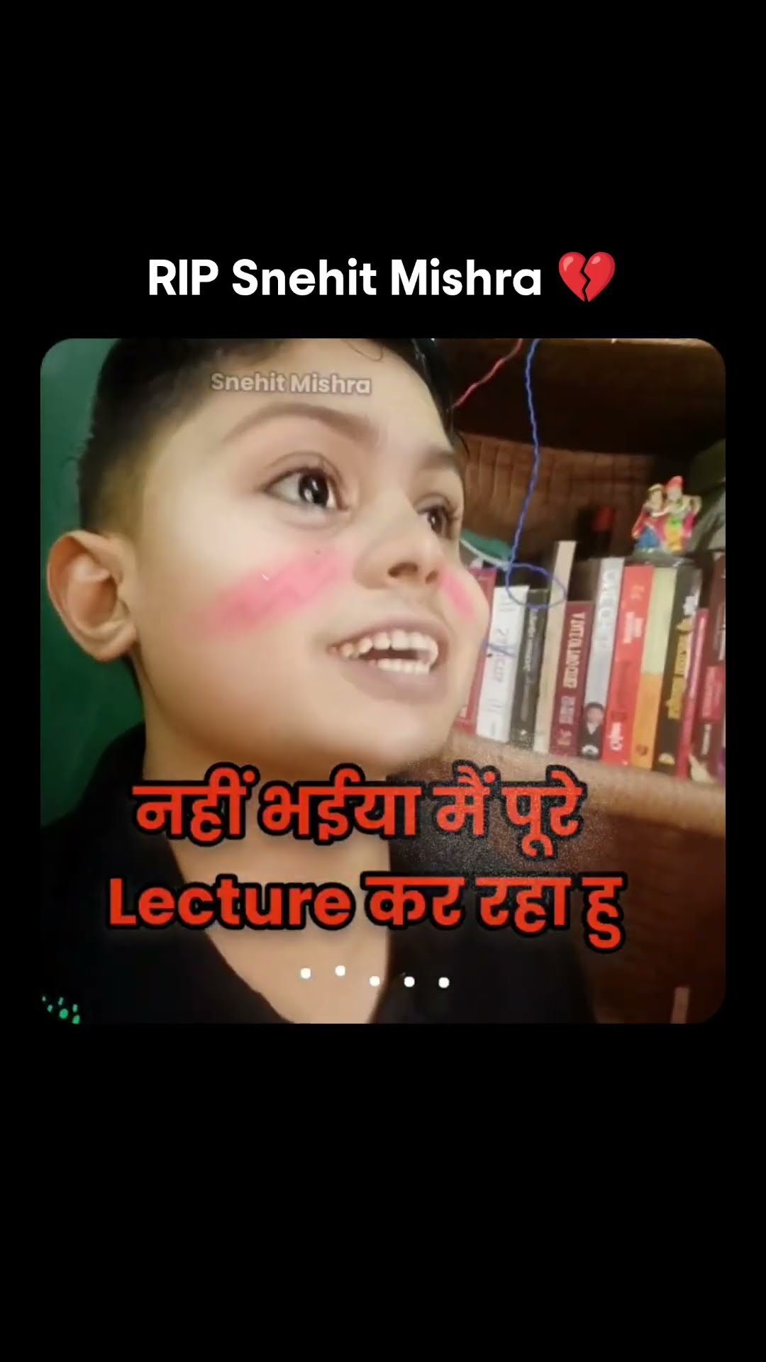 नहीं रहे Snehit Mishra ? | News |