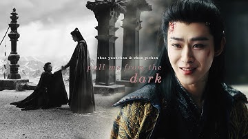 ►Zhao Yuanzhou & Zhuo Yichen | Pull me from the dark | [Fangs of Fortune]