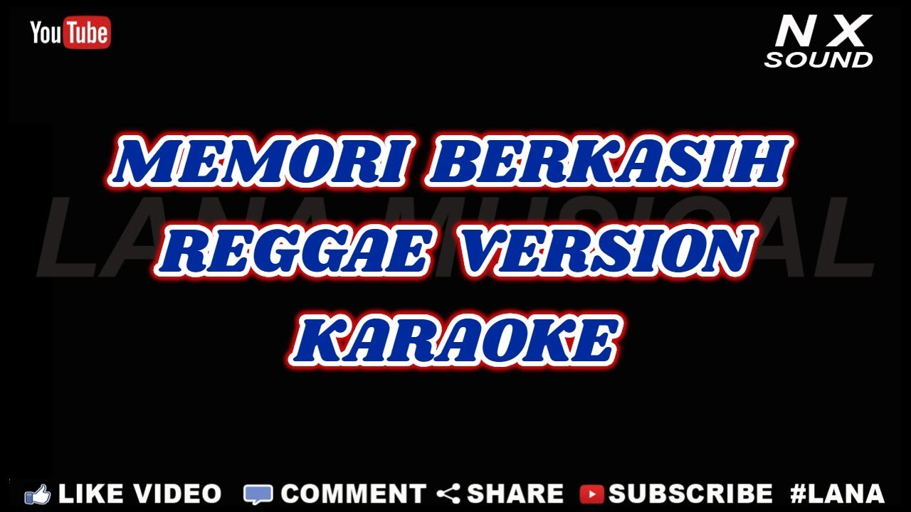 Memori Berkasih Reggae Version Karaoke Tanpa Vocal By Lana Musical