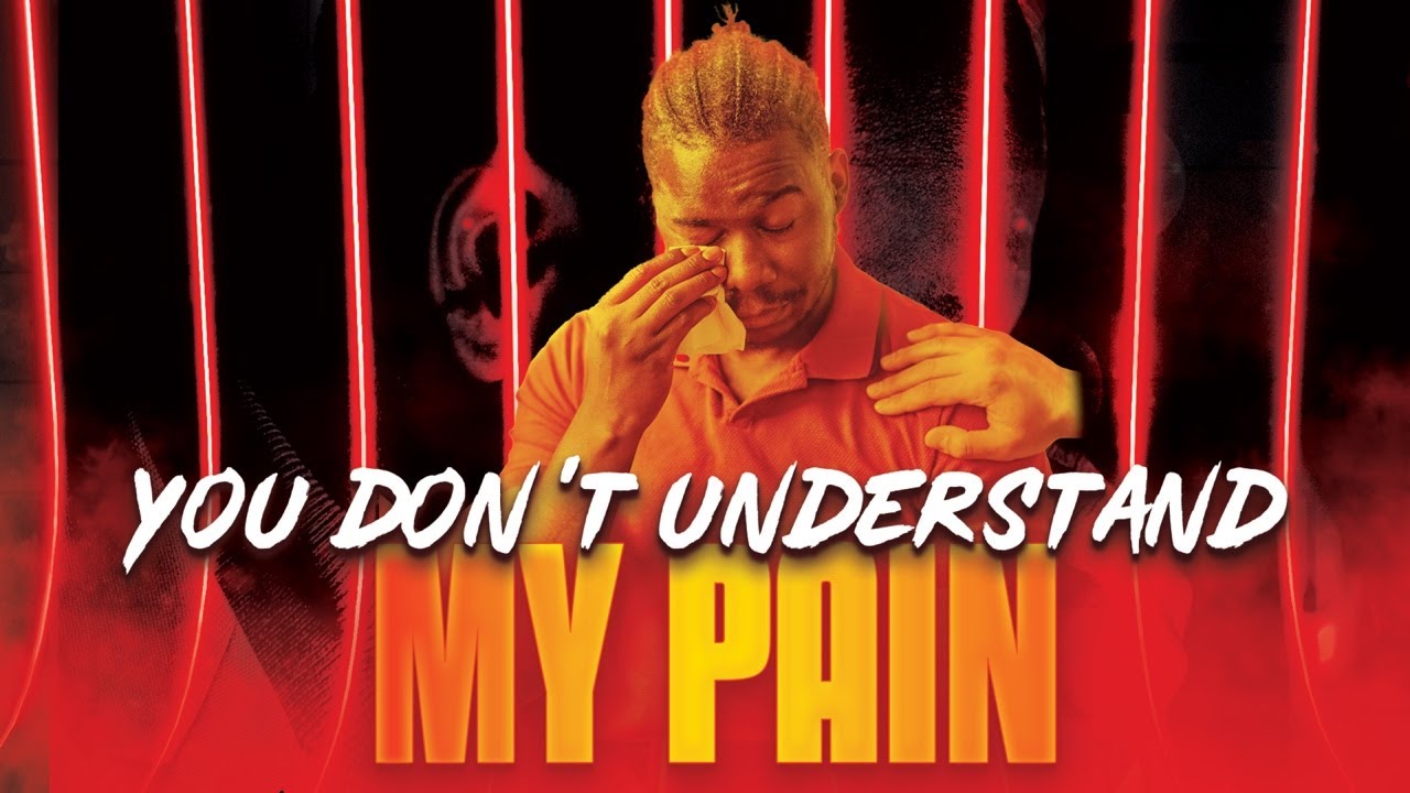 You Don't Understand My Pain - YouTube