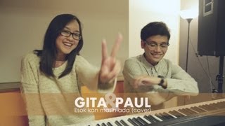 Paul & Gita - Esok Kan Masih Ada (Cover) chords