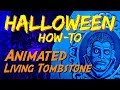 DIY Animated Living & Moving Tombstone HALLOWEEN Prop