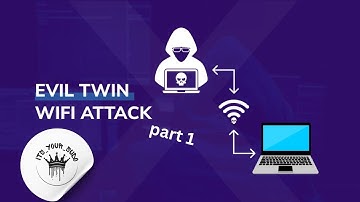 Understanding the Evil Twin Attack: A Complete Guide