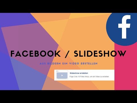 Facebook Tipp - Slideshow erstellen - Aus Bildern ein Video erstellen