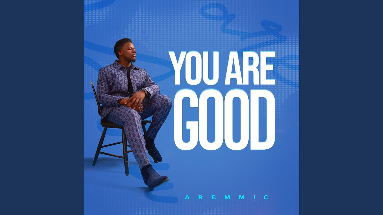 You Are Good
