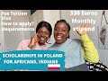 SCHOLARSHIP IN POLAND FOR AFRICANS, INDIANS AND MORE