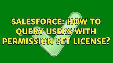Salesforce: How to query users with Permission set License?