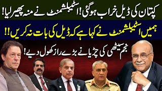 Establishment Warned Us | Imran Khan Deal Got Exposed | Najam Sethi Shocking Revelations