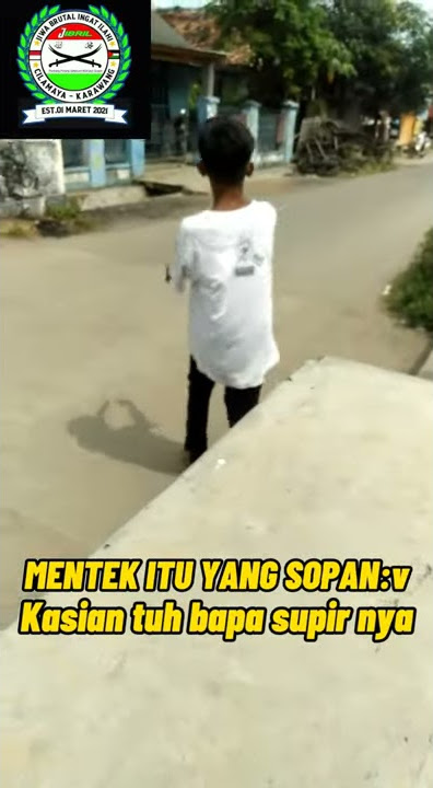 Mantek itu yang sopan ROJALI CILAMAYA 《All jibril_130》