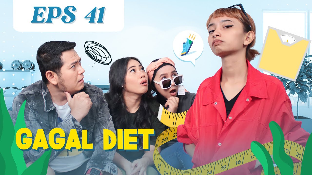KOSAN ANAK RANTAU EPS  41 - GAGAL DIET