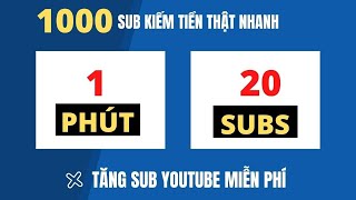 Cách tăng sub đăng ký Youtube cực nhanh MIỄN PHÍ không tụt 2022