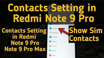 How to Show Sim Contacts in Redmi Note 9 Pro | Redmi Note 9 Pro Contact Setting | Show Sim Contacts