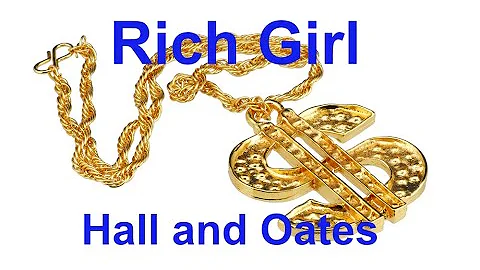Rich Girl   Hall and Oates with lyrics