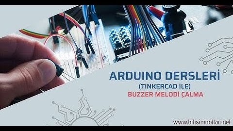 Buzzer İle Melodi Çalma