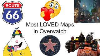 The Most LOVED Maps in Overwatch