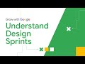 What is a Design Sprint? | Google UX Certificate
