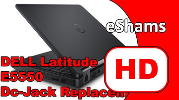 Dell Latitude E5550 Dc jack Replacement 4k