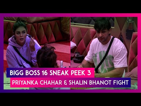 Bigg Boss 16 Sneak Peek 3 | Jan 6 2023: Priyanka Chahar and Shalin Bhanot Lock Horns Yet Again