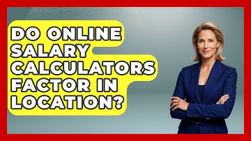 Do Online Salary Calculators Factor In Location? - Job Success Network